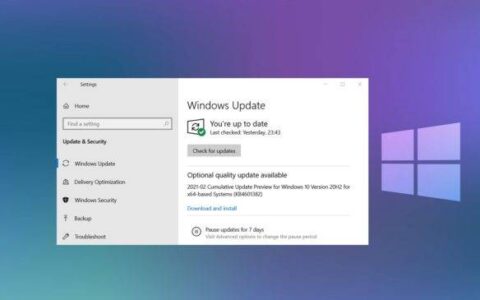 Windows 10 KB4601382（20H2）现在推出并进行了改进，下载链接地址