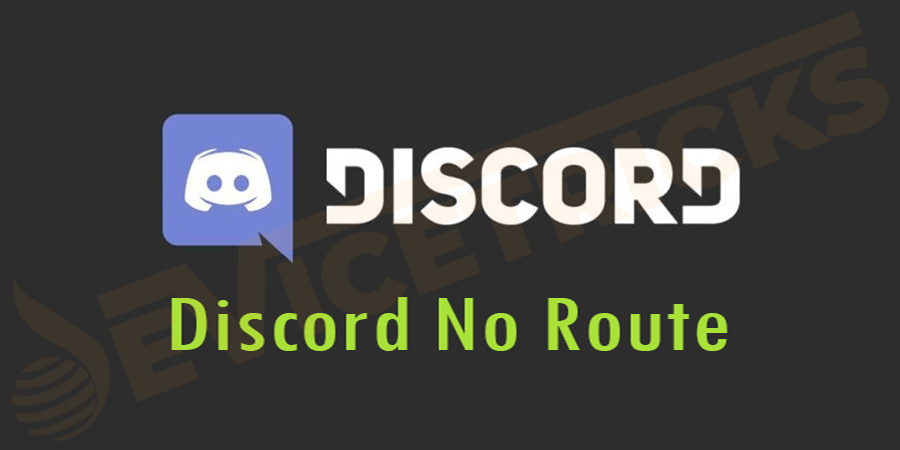 如何修复discord 上的无路由错误 完整指南