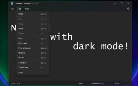 使用 Windows 11 重新设计的带暗模式的记事本应用程序