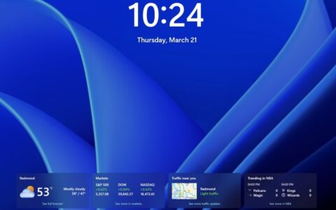 Windows 11 锁屏获得 MSN 支持的天气、体育、交通和财经小部件